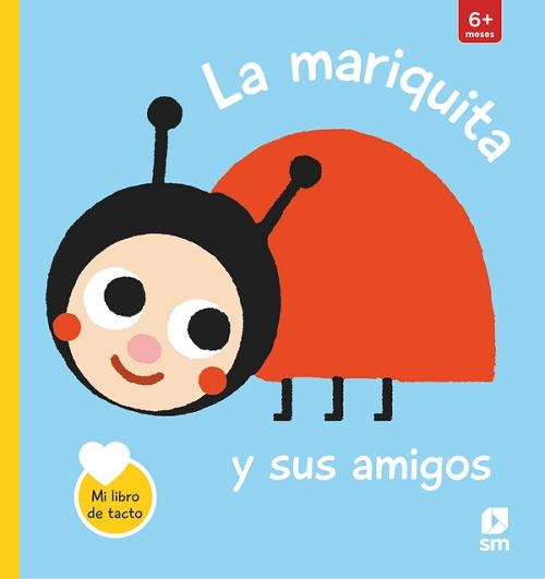 La mariquita y sus amigos "(Mi libro de tacto)".