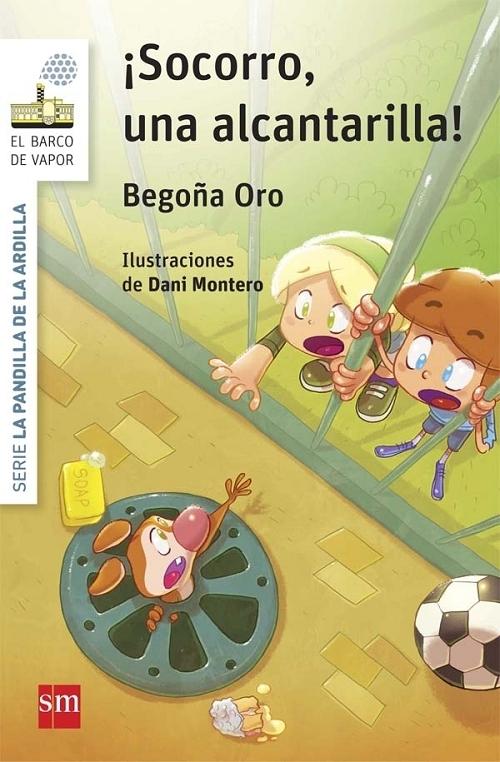 ¡Socorro, una alcantarilla! "(Serie La pandilla de la ardilla - 5)"