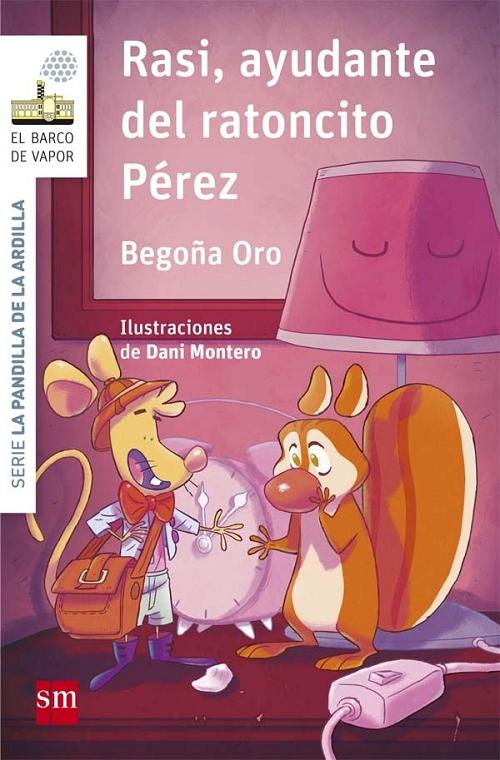 Rasi, ayudante del ratoncito Pérez "(Serie La pandilla de la ardilla - 9)". 