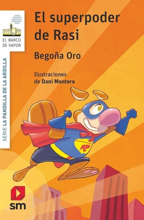 El superpoder de Rasi "(Serie La pandilla de la ardilla - 12)"