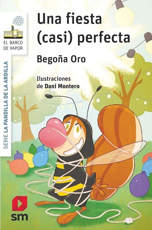 Una fiesta (casi) perfecta "(Serie La pandilla de la ardilla - 15)"