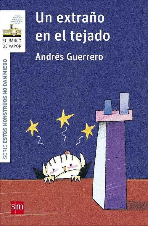 Un extraño en el tejado "(Serie Estos monstruos no dan miedo - 1)". 