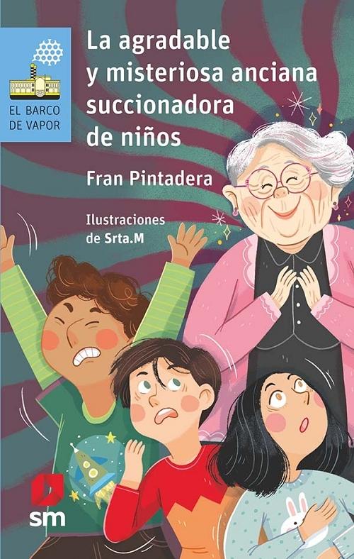 La agradable y misteriosa anciana... succionadora de niños. 