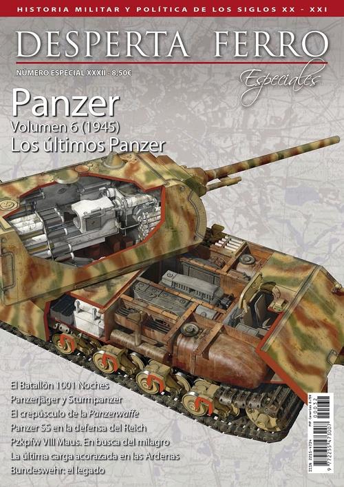 Desperta Ferro. Número especial - XXXII: Panzer - Volumen 6 (1945). Los últimos Panzer.