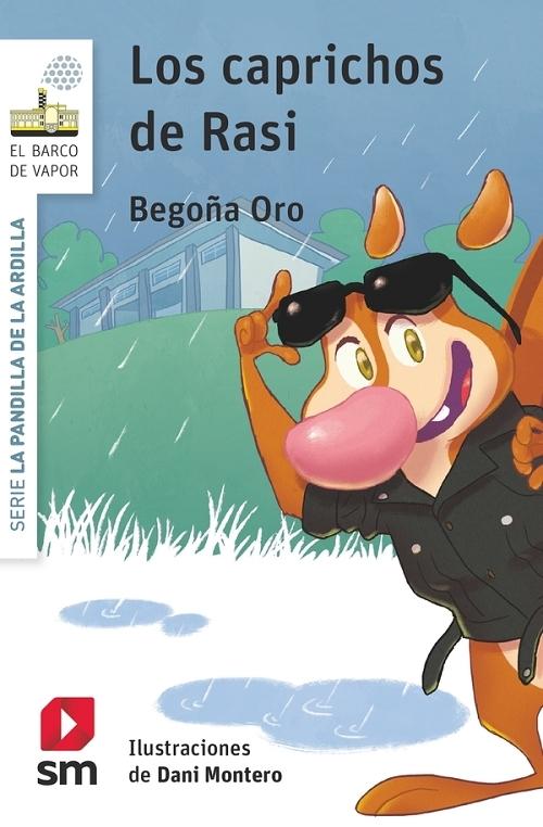 Los caprichos de Rasi "(Serie La pandilla de la ardilla - 21)".