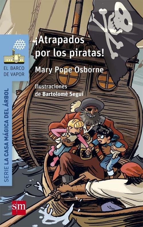 ¡Atrapados por los piratas! "(Serie La casa mágica del árbol - 4)". 