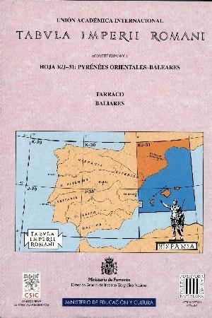 Tabvla Imperii Romani - Hoja K/J-31: Pyrénées Orientales-Baleares "Tarraco. Baleares". 