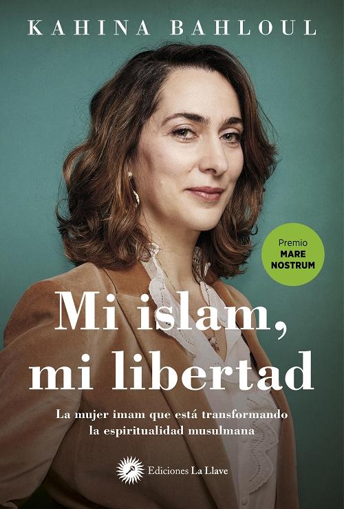 Mi islam, mi libertad  "La mujer imam que está transformando la espiritualidad musulmana"