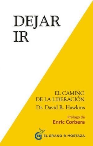 Dejar ir "El camino de la liberación".