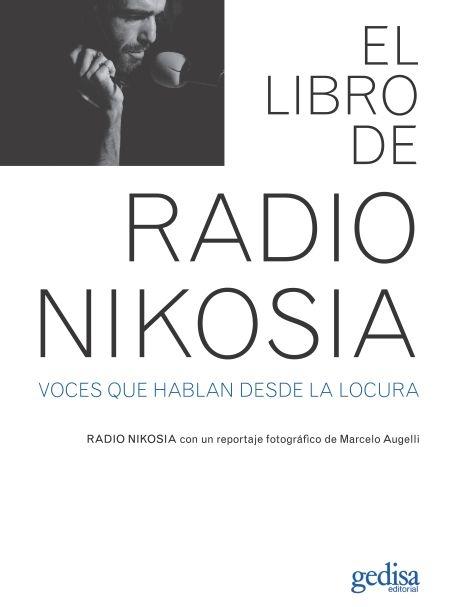 El libro de Radio Nikosia "Voces que hablan desde la locura". 
