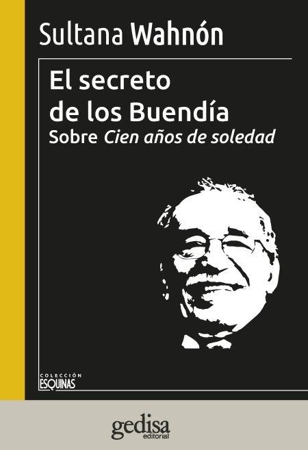 El secreto de los Buendía "Sobre "Cien años de soledad""