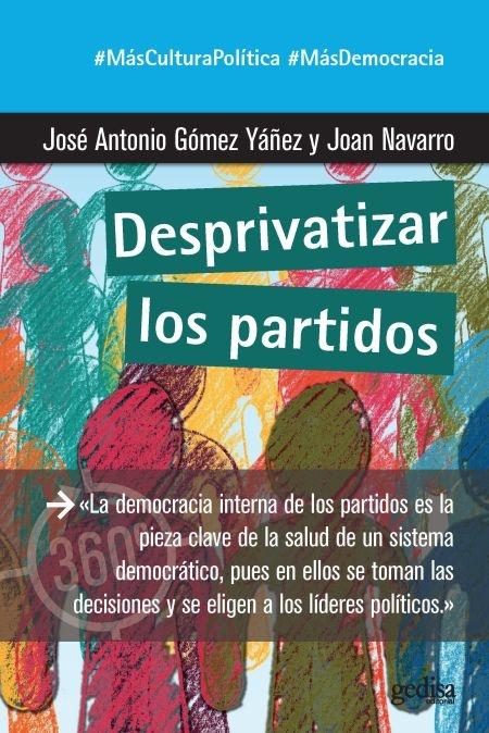 Desprivatizar los partidos. 