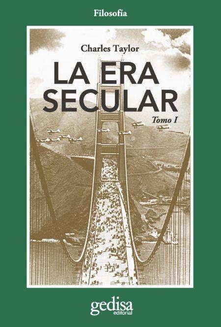 La era secular - Tomo I. 