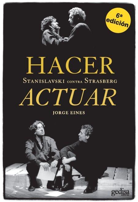 Hacer actuar "Stanislavski contra Strasberg"