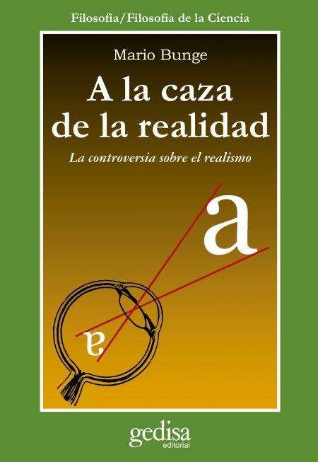 A la caza de la realidad "La controversia sobre el realismo". 