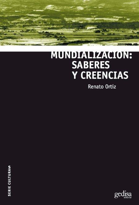 Mundialización: saberes y creencias