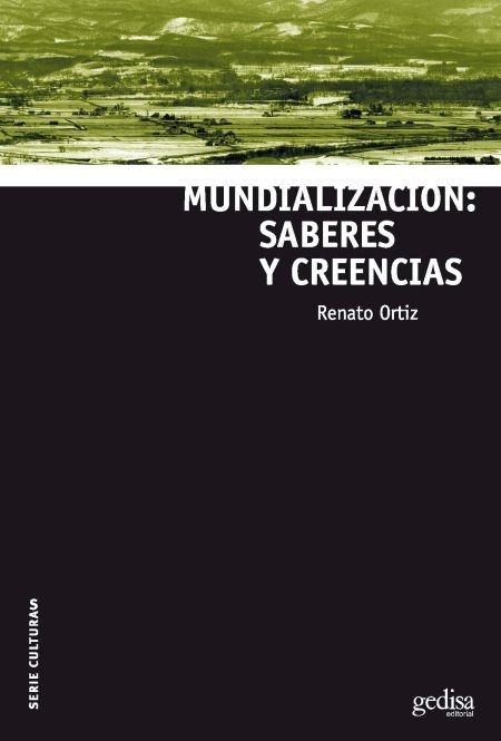 Mundialización: saberes y creencias. 