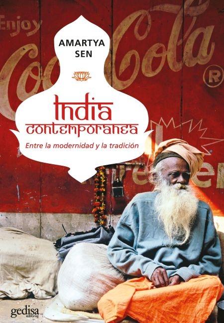 India contemporánea "Entre la modernidad y la tradición"