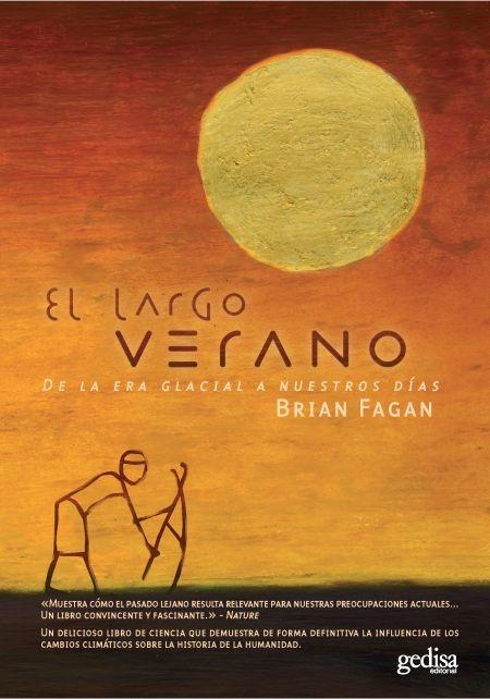 El largo verano "De la era glacial a nuestros días"