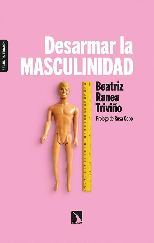 Desarmar la masculinidad "Los hombres ante la era del feminismo". 