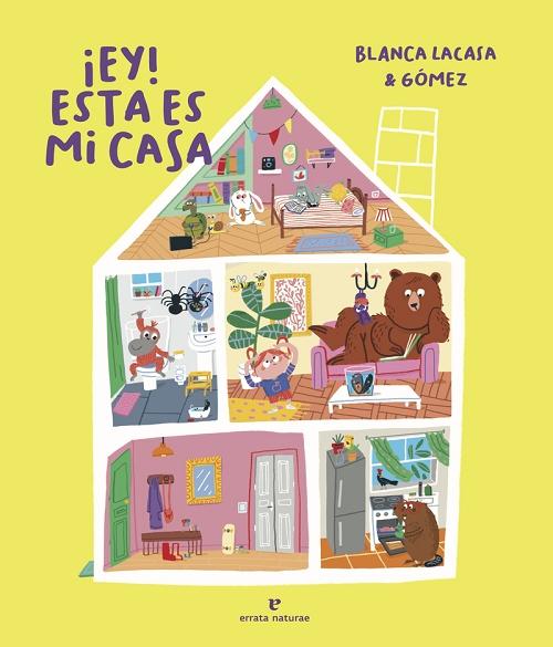 ¡Ey! Esta es mi casa