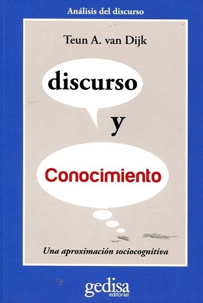 Discurso y conocimiento "Una aproximación sociocognitiva". 