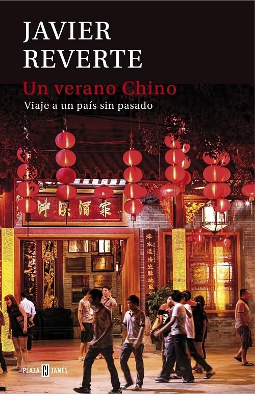 Un verano chino "Viaje a un país sin pasado". 