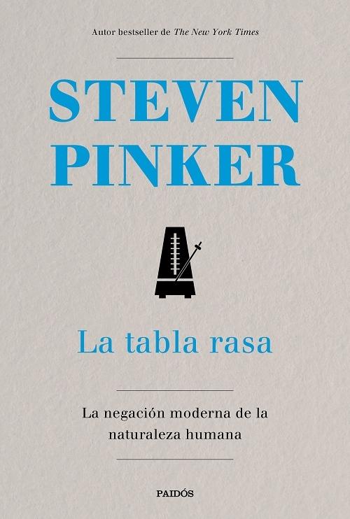 La tabla rasa "La negación moderna de la naturaleza humana". 