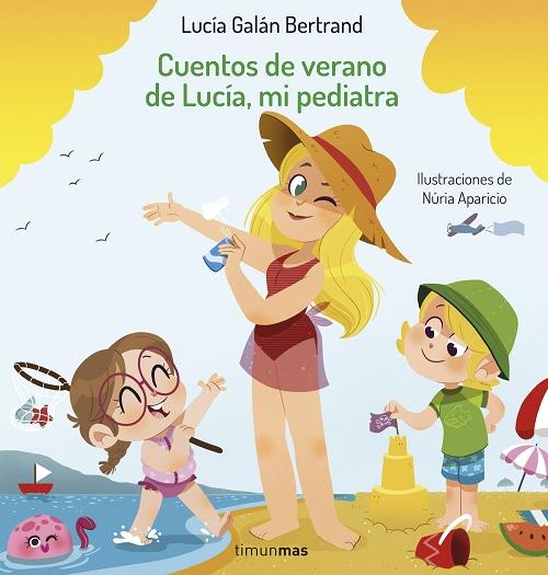 Cuentos de verano de Lucía, mi pediatra. 