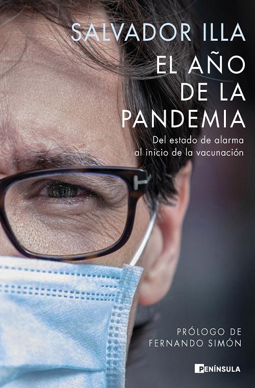 El año de la pandemia "Del estado de alarma al inicio de la vacunación". 