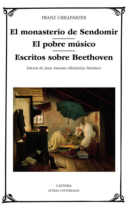 El monasterio de Sendomir / El pobre músico / Escritos sobre Beethoven