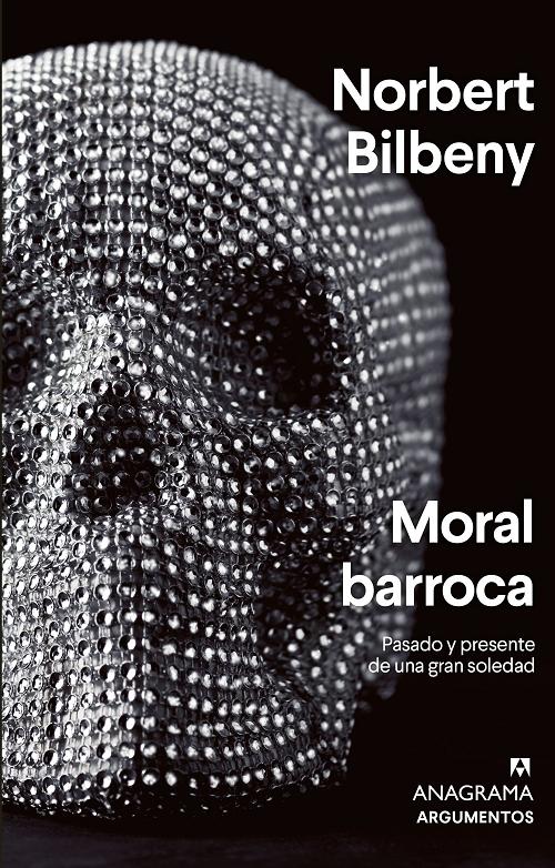 Moral barroca "Pasado y presente de una gran soledad". 