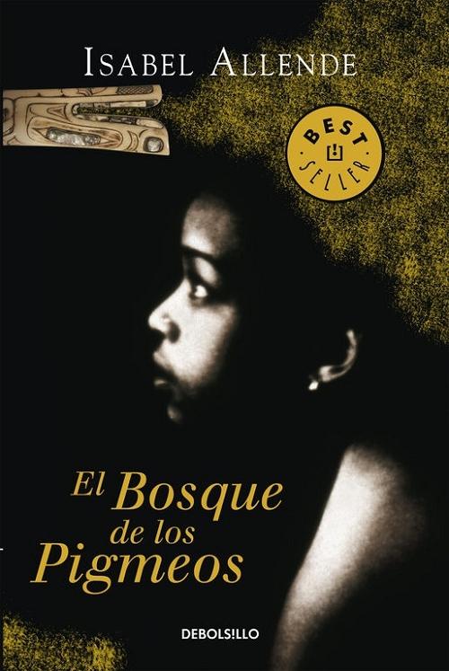 El Bosque de los Pigmeos "(Memorias del Águila y del Jaguar - 3)"
