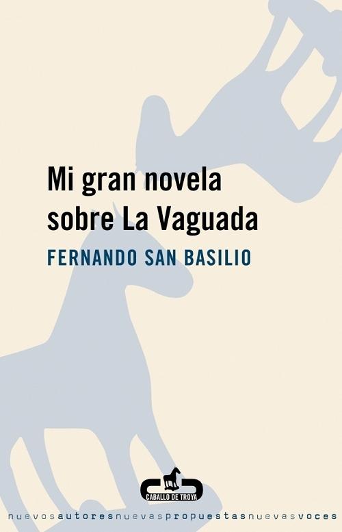 Mi gran novela sobre La Vaguada. 