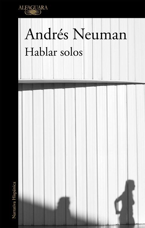Hablar solos.