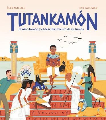 Tutankamón "El niño faraón y el descubrimiento de su tumba".