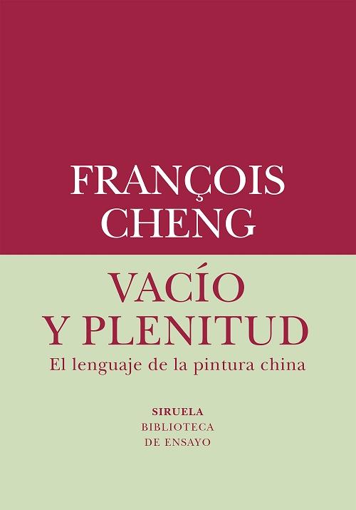 Vacío y plenitud "El lenguaje de la pintura china"