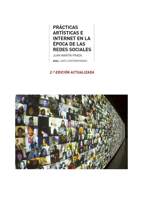 Prácticas artísticas e internet en la época de las redes sociales. 