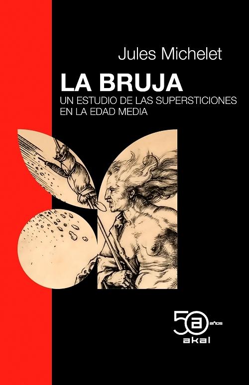 La bruja "Un estudio de las supersticiones en la Edad Media"