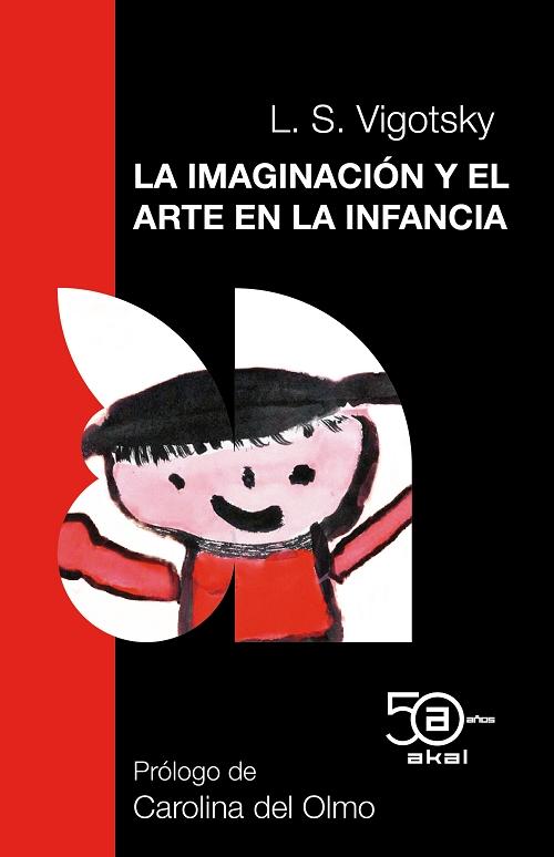 La imaginación y el arte en la infancia "Ensayo psicológico". 