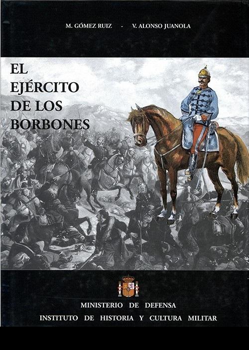 El ejército de los Borbones - VII: Gobierno provisional Amadeo I, Alfonso XII y la Regencia (1868-1902) . 