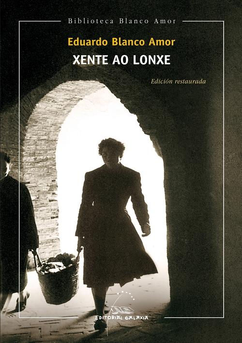 Xente ao lonxe  "(Edición restaurada)". 