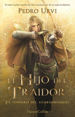 El Hijo del Traidor "(El Sendero del Guardabosques - Libro 1)"