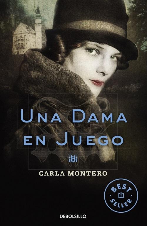 Una dama en juego · Montero, Carla: DeBolsillo (Nuevas Ediciones de  Bolsillo) -978-84-9908-911-9 - Libros Polifemo