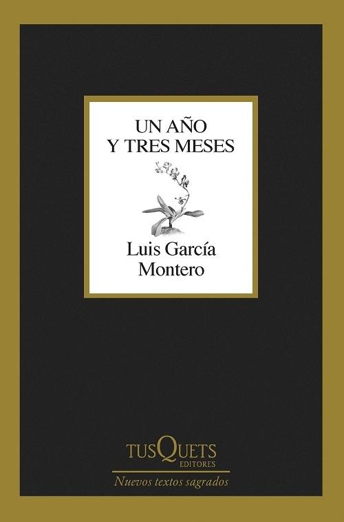 Un año y tres meses "(Nuevos Textos Sagrados)". 