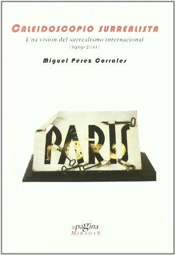 Caleidoscopio surrealista "Una visión del surrealismo internacional"