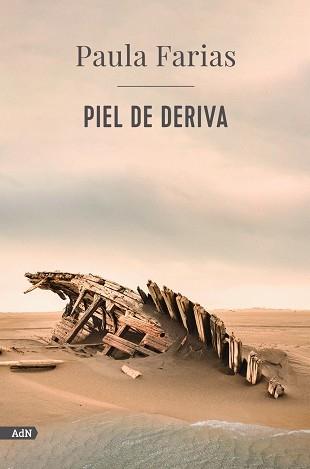 Piel de deriva. 