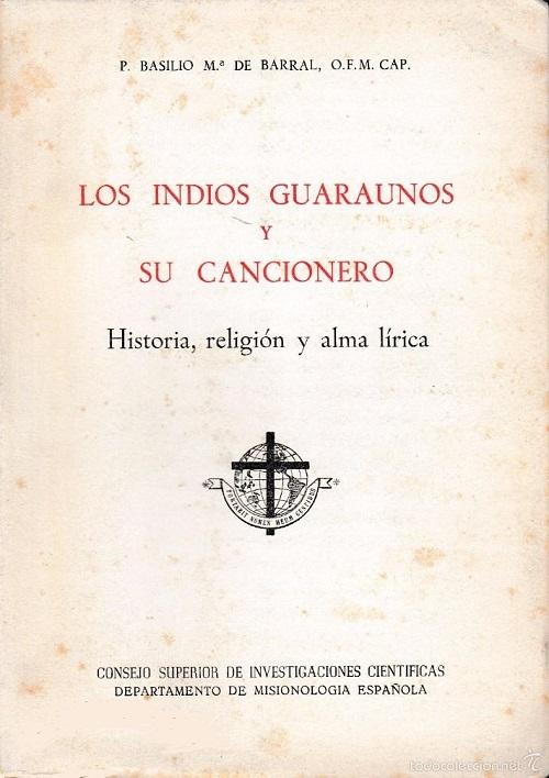 Los indios guaraunos y su cancionero "Historia, religión y alma lírica". 