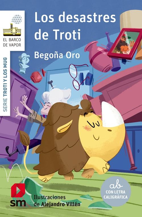 Los desastres de Troti "(Serie Troti y los Mug - 1) (Con letra caligráfica)"