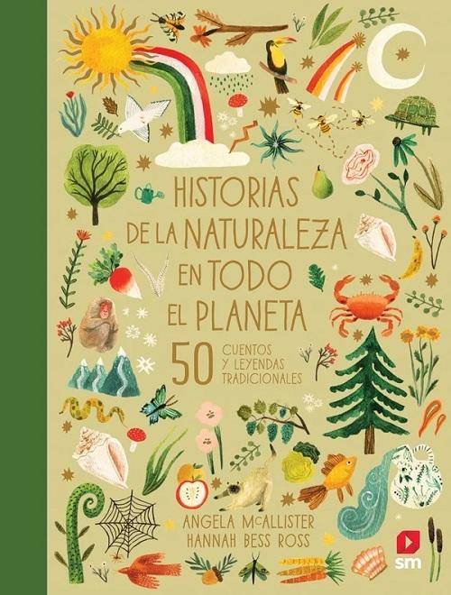 Historias de la naturaleza en todo el planeta "50 cuentos y leyendas tradicionales"